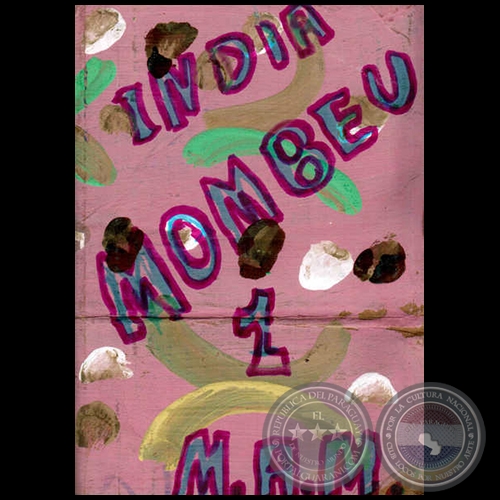 INDIAMOMBE´U 1 - Por MIGUELÁNGEL MEZA - Año 2008
